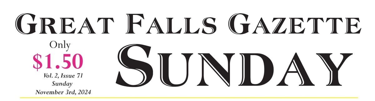 Things to Know About New Sunday Edition of the Great Falls Gazette