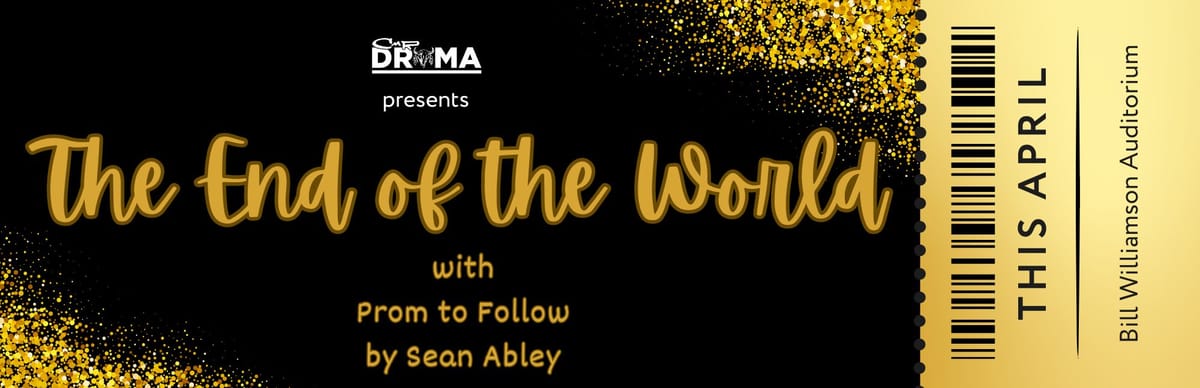 CMR Drama Department Presents Production, "The End of the World"