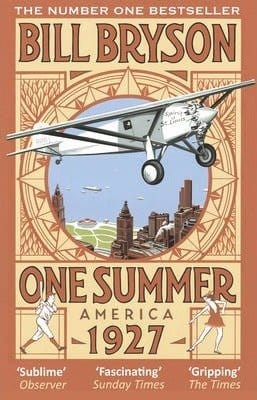 Book Review - One Summer: America, 1927 by Author Bill Bryson