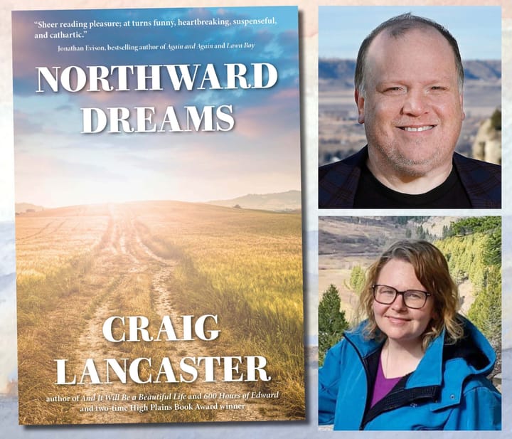 Craig Lancaster Discusses His Newest Book 'Northward Dreams' on April 16th
