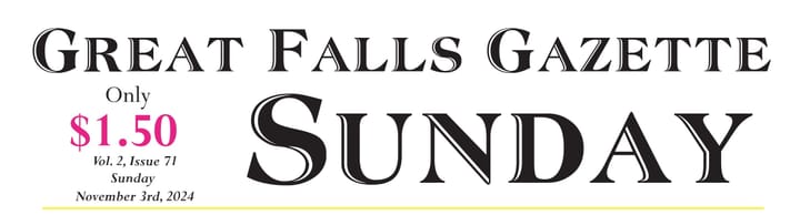 Things to Know About New Sunday Edition of the Great Falls Gazette